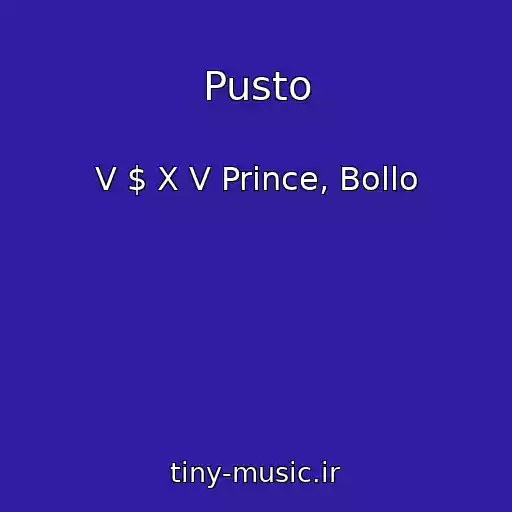 کاور آهنگ Pusto از V $ X V Prince, Bollo