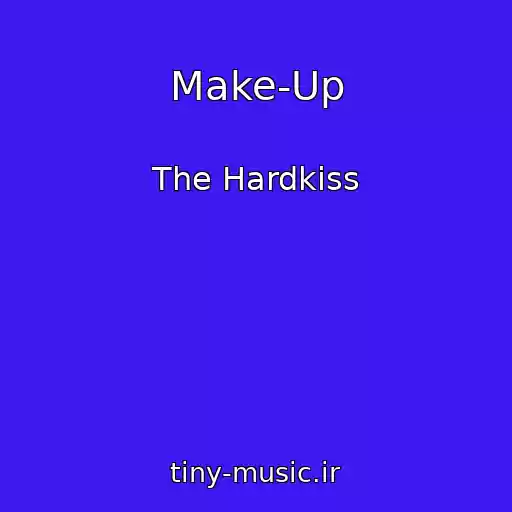 کاور آهنگ Make-Up از The Hardkiss