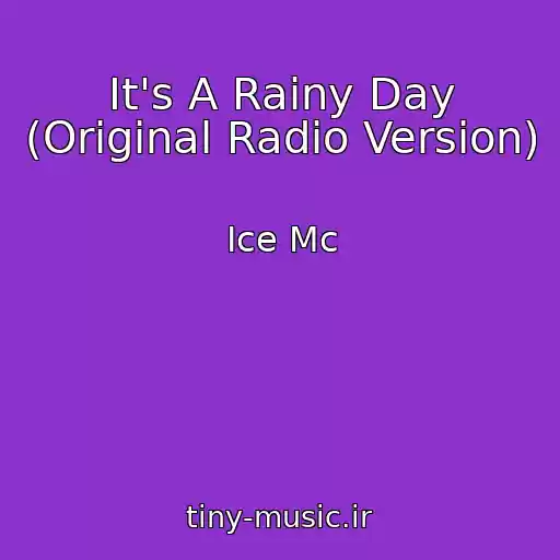 کاور آهنگ It's A Rainy Day (Original Radio Version) از Ice Mc