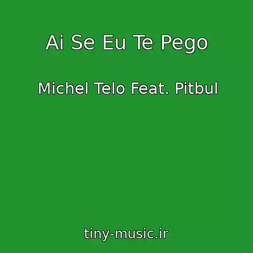 کاور آهنگ Ai Se Eu Te Pego از Michel Telo Feat. Pitbul