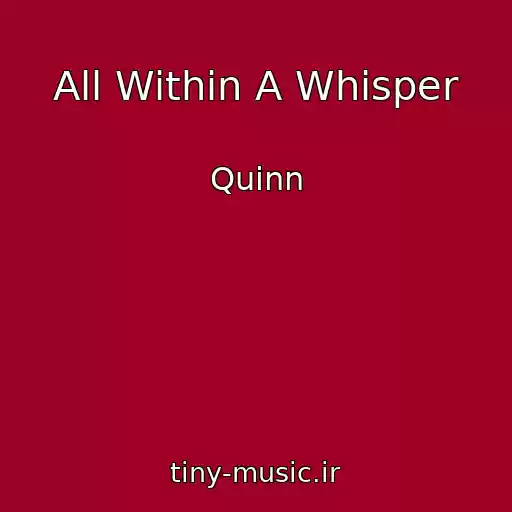 کاور آهنگ All Within A Whisper از Quinn
