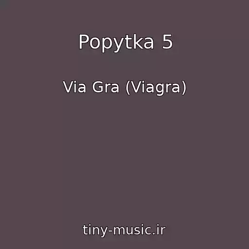کاور آهنگ Popytka 5 از Via Gra (Viagra)