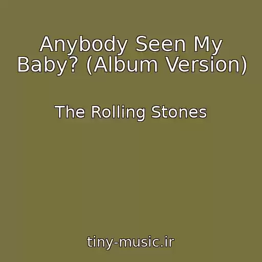 کاور آهنگ Anybody Seen My Baby? (Album Version) از The Rolling Stones