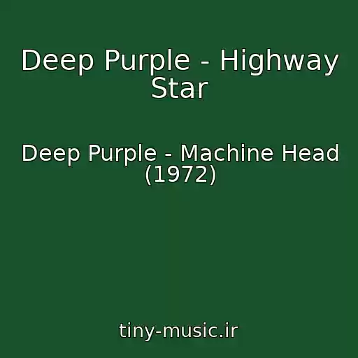 کاور آهنگ Deep Purple - Highway Star از Deep Purple - Machine Head (1972)