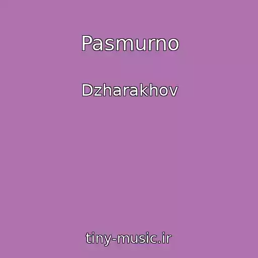 کاور آهنگ Pasmurno از Dzharakhov