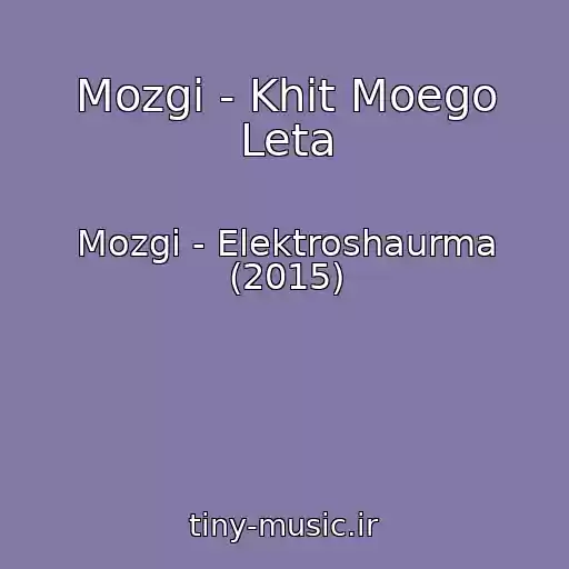 کاور آهنگ Mozgi - Khit Moego Leta از Mozgi - Elektroshaurma (2015)