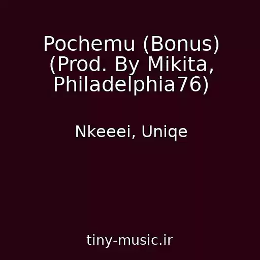 کاور آهنگ Pochemu (Bonus) (Prod. By Mikita, Philadelphia76) از Nkeeei, Uniqe