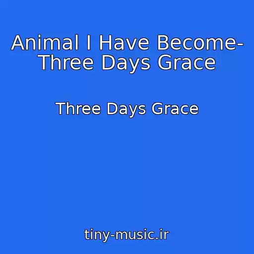 کاور آهنگ Animal I Have Become- Three Days Grace از Three Days Grace