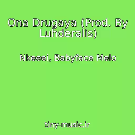 کاور آهنگ Ona Drugaya (Prod. By Luhderalis) از Nkeeei, Babyface Melo