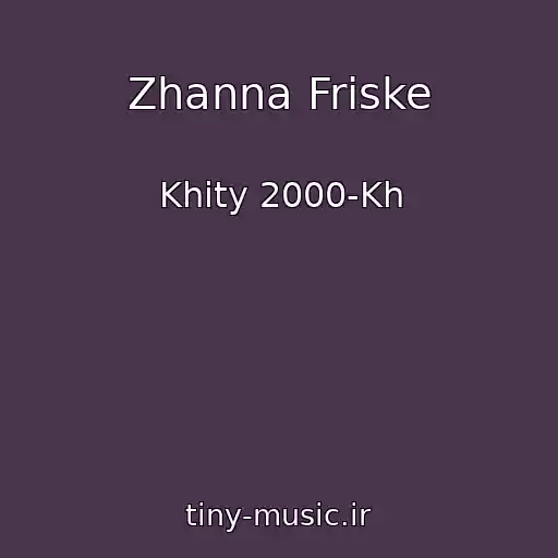 کاور آهنگ Zhanna Friske از Khity 2000-Kh
