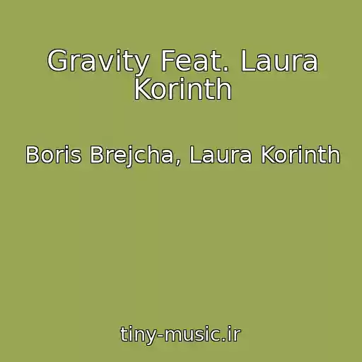 کاور آهنگ Gravity Feat. Laura Korinth از Boris Brejcha, Laura Korinth