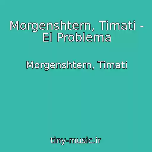 کاور آهنگ Morgenshtern, Timati - El Problema از Morgenshtern, Timati