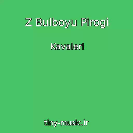 کاور آهنگ Z Bulboyu Pirogi از Kavaleri