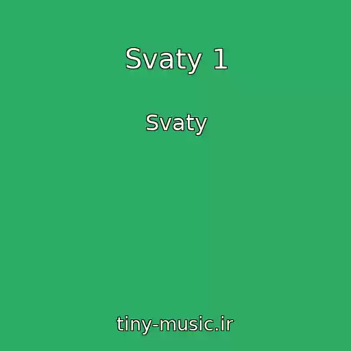 کاور آهنگ Svaty 1 از Svaty