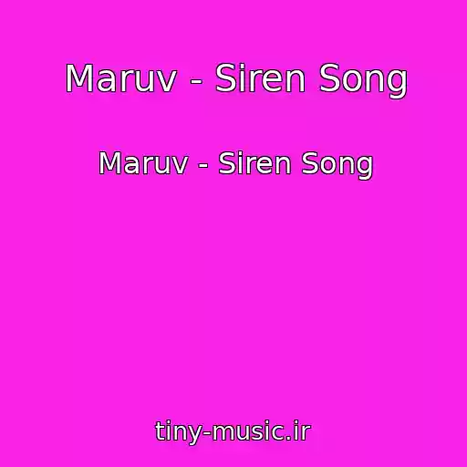 کاور آهنگ Maruv - Siren Song از Maruv - Siren Song