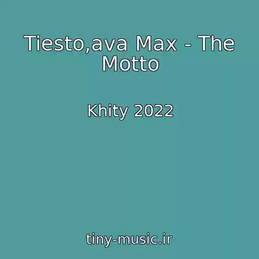 کاور آهنگ Tiesto,ava Max - The Motto از Khity 2022