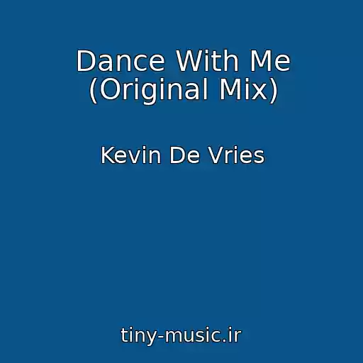 کاور آهنگ Dance With Me (Original Mix) از Kevin De Vries