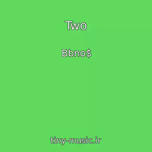 کاور آهنگ Two از Bbno$