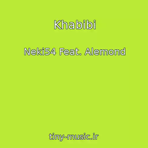 کاور آهنگ Khabibi از Neki54 Feat. Alemond