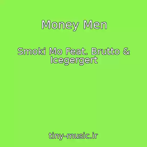 کاور آهنگ Money Men از Smoki Mo Feat. Brutto & Icegergert