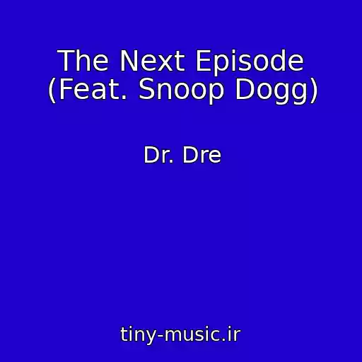 کاور آهنگ The Next Episode (Feat. Snoop Dogg) از Dr. Dre