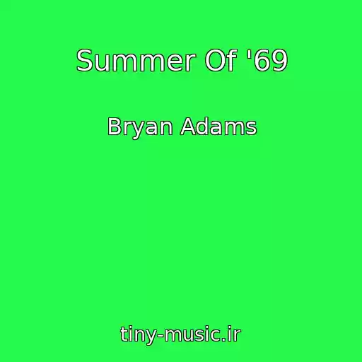 کاور آهنگ Summer Of '69 از Bryan Adams