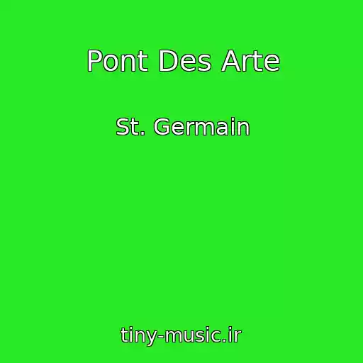 کاور آهنگ Pont Des Arte از St. Germain