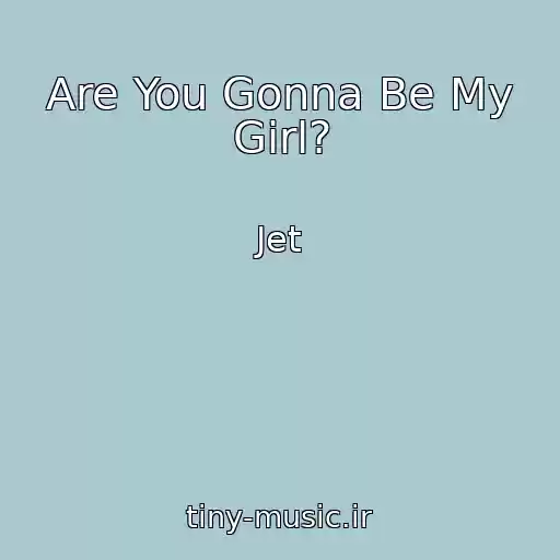 کاور آهنگ Are You Gonna Be My Girl? از Jet