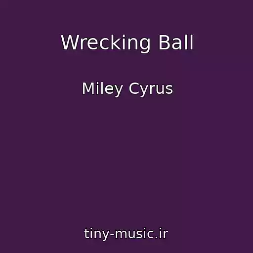 کاور آهنگ Wrecking Ball از Miley Cyrus