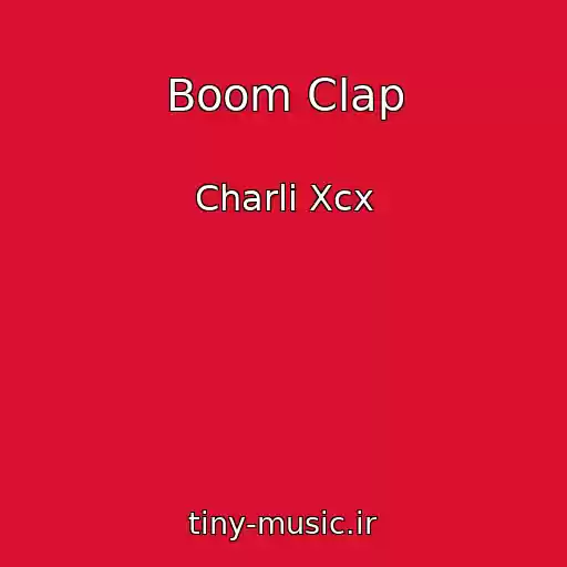 کاور آهنگ Boom Clap از Charli Xcx