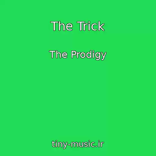 کاور آهنگ The Trick از The Prodigy