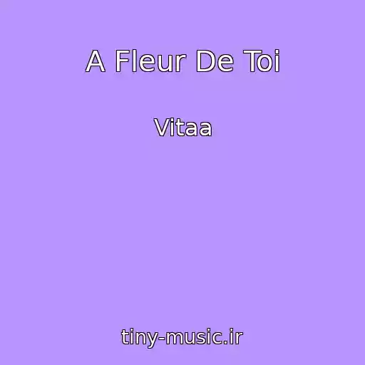 کاور آهنگ A Fleur De Toi از Vitaa