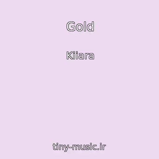 کاور آهنگ Gold از Kiiara