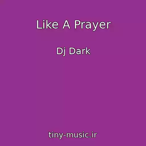 کاور آهنگ Like A Prayer از Dj Dark