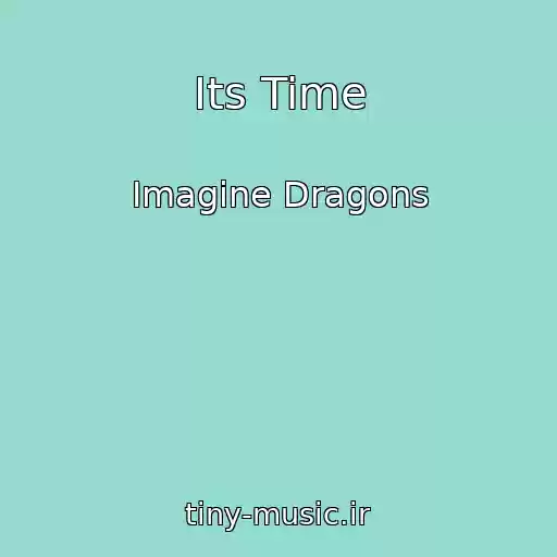 کاور آهنگ Its Time از Imagine Dragons
