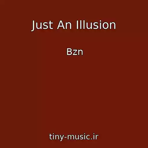 کاور آهنگ Just An Illusion از Bzn