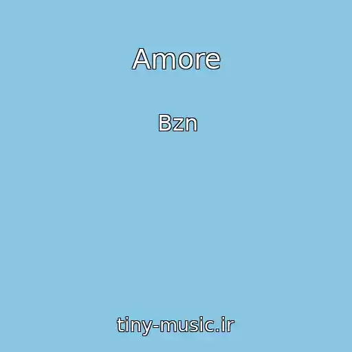 کاور آهنگ Amore از Bzn