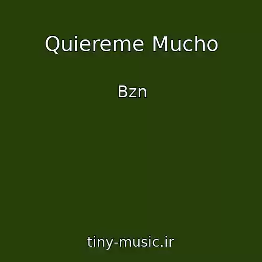 کاور آهنگ Quiereme Mucho از Bzn