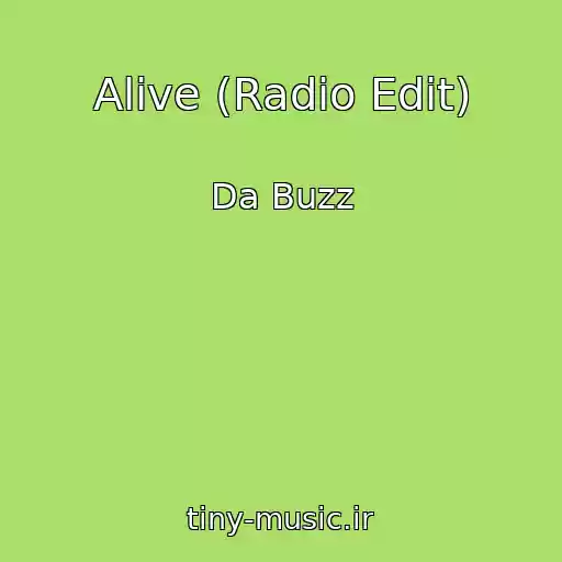 کاور آهنگ Alive (Radio Edit) از Da Buzz