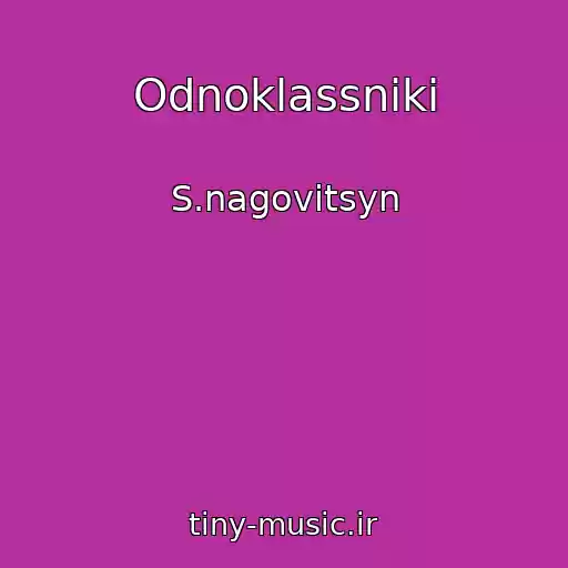 کاور آهنگ Odnoklassniki از S.nagovitsyn