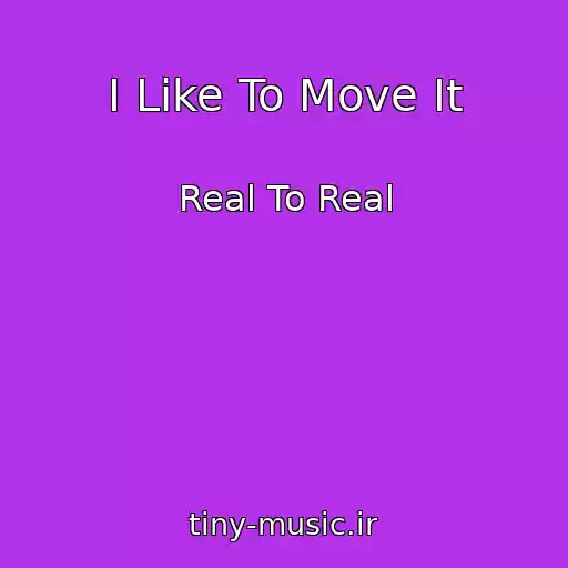 کاور آهنگ I Like To Move It از Real To Real