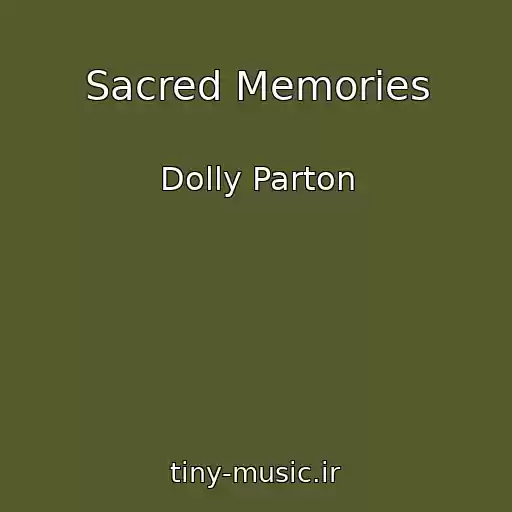 کاور آهنگ Sacred Memories از Dolly Parton