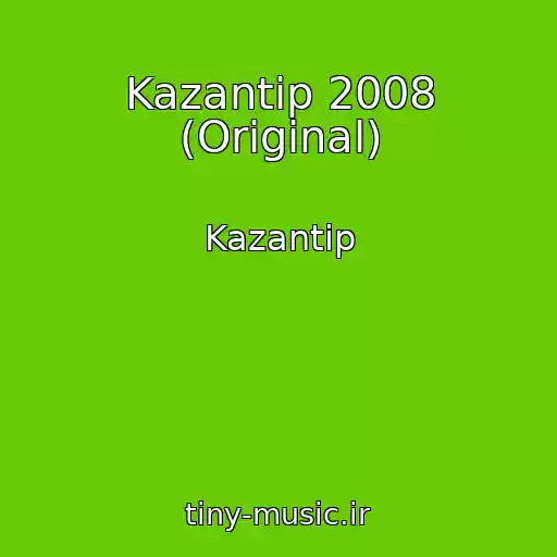 کاور آهنگ Kazantip 2008 (Original) از Kazantip