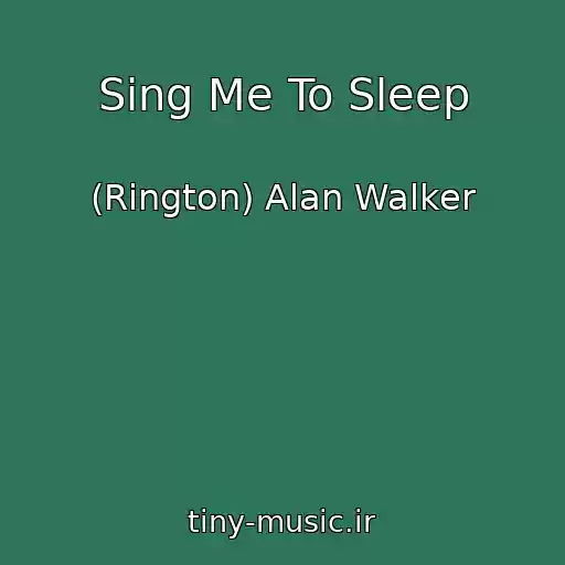 کاور آهنگ Sing Me To Sleep از (Rington) Alan Walker