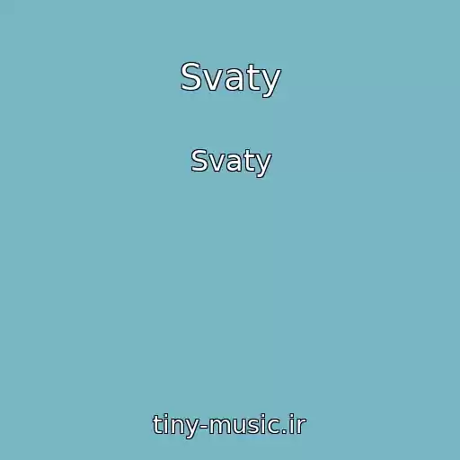 کاور آهنگ Svaty از Svaty