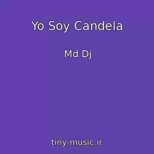 کاور آهنگ Yo Soy Candela از Md Dj