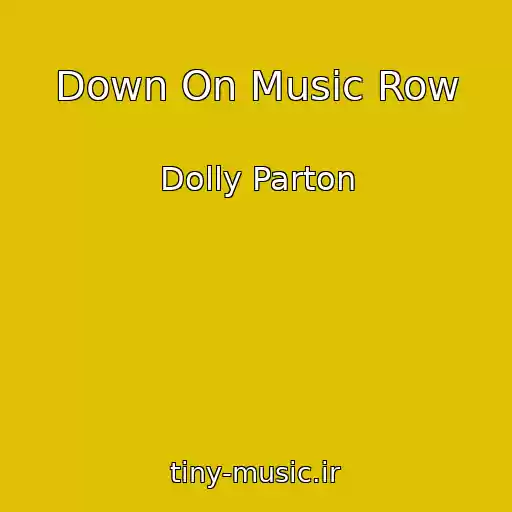کاور آهنگ Down On Music Row از Dolly Parton