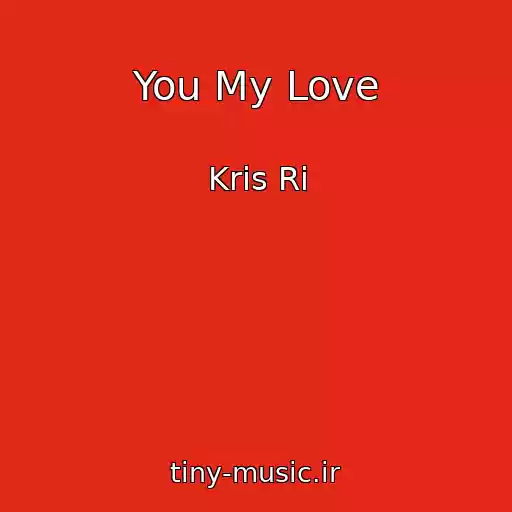 کاور آهنگ You My Love از Kris Ri