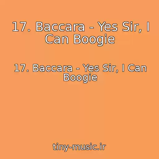کاور آهنگ 17. Baccara - Yes Sir, I Can Boogie از 17. Baccara - Yes Sir, I Can Boogie