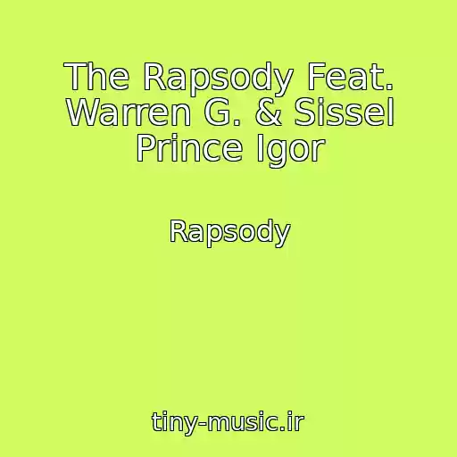 کاور آهنگ The Rapsody Feat. Warren G. & Sissel Prince Igor از Rapsody
